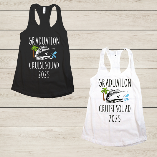 "Graduation Cruise Squad" Tank Top Cruise Shirt (Front Print Only)